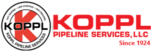 Koppl Pipeline Services, LLC. Since 1924